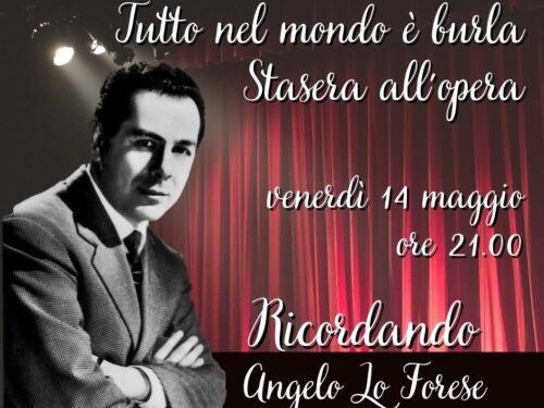 DIRETTA – Tutto nel Mondo è Burla – stasera all’Opera “Ricordo di Angelo Loforese”