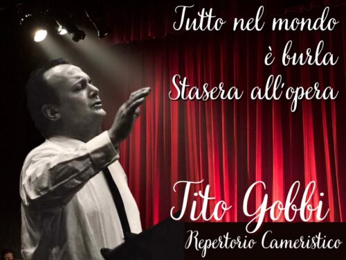 Diretta – TUTTO NEL MONDO È BURLA, STASERA ALL’OPERA …Tito Gobbi e il repertorio cameristico