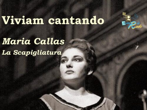 Tutto nel Mondo è Burla stasera all’Opera – Viviam Cantando Maria Callas La Scapigliatura