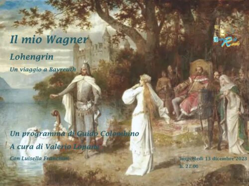 Il mio Wagner – Lohengrin
