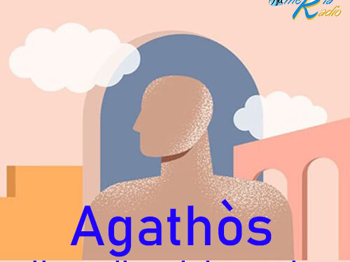 AGHATOS (ἀΓΑΘΌΣ), ALLA RADICE DEL PENSIERO – Logos