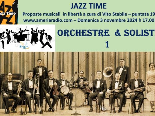Jazz Time – Orchestre e solisti prima parte
