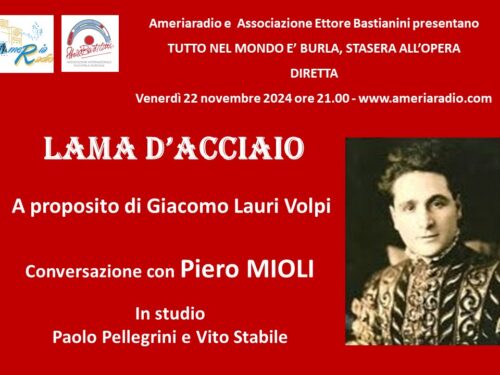 Diretta – TUTTO NEL MONDO È BURLA… STASERA ALL’OPERA – Lama d’acciaio: a proposito di Lauri Volpi
