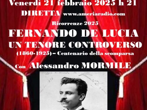 TUTTO NEL MONDO È BURLA… STASERA ALL’OPERA – Fernando de Lucia: un tenore controverso