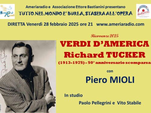 TUTTO NEL MONDO È BURLA… STASERA ALL’OPERA Verdi d’America – Richard Tucker