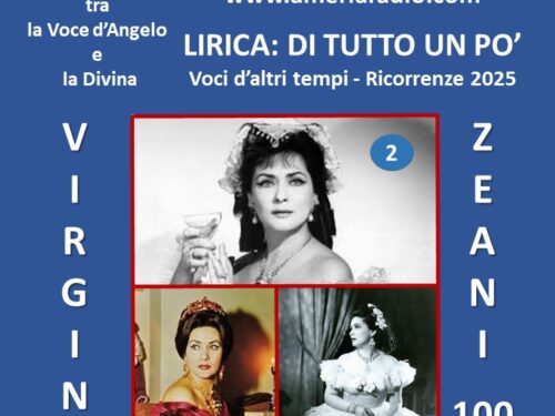 Lirica di tutto un po’ – Virginia Zeani seconda parte